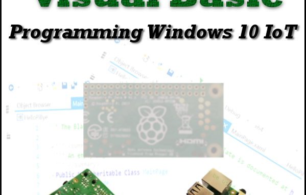 Raspberry Pi and Visual Studio WIndows 10 Iot Book